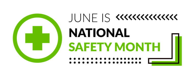 June is National Safety Month!